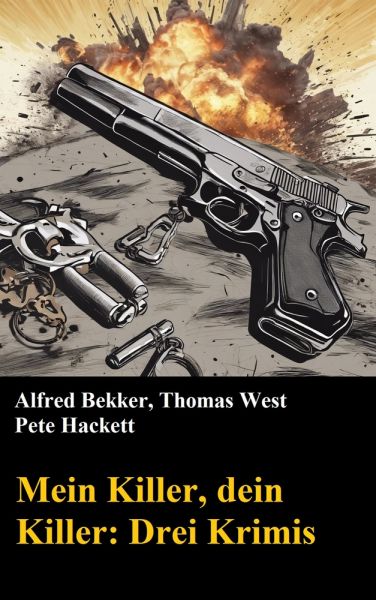 Mein Killer, dein Killer: Drei Krimis