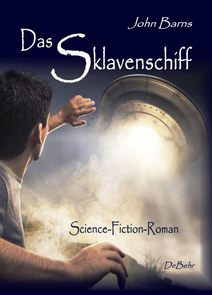 Das Sklavenschiff - Science-Fiction-Roman