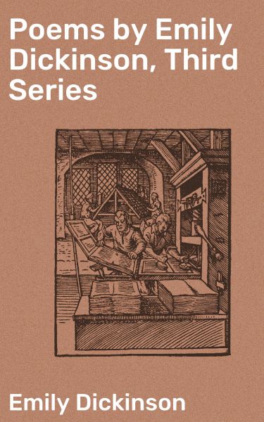 Poems by Emily Dickinson, Third Series