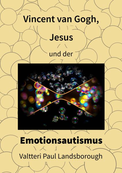 Vincent van Gogh, Jesus und der Emotionsautismus