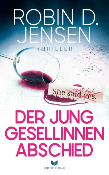 Der Junggesellinnenabschied