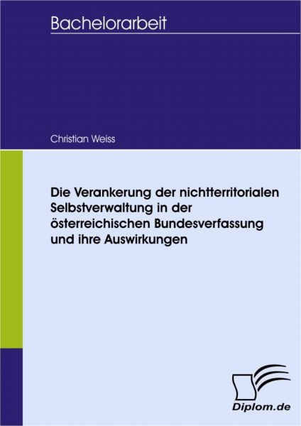 Die Verankerung der nichtterritorialen Selbstverwaltung in der österreichischen Bundesverfassung und