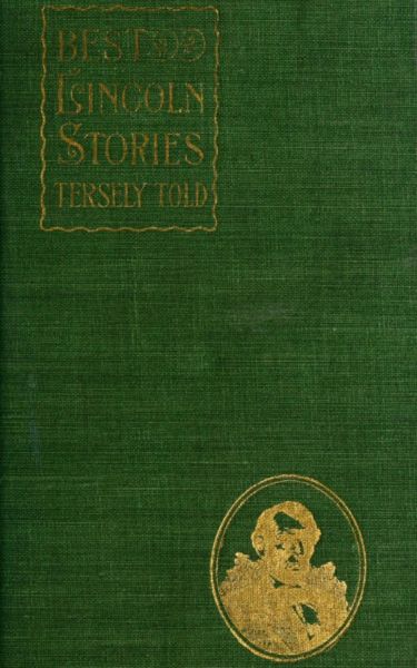 Best Lincoln stories, tersely told