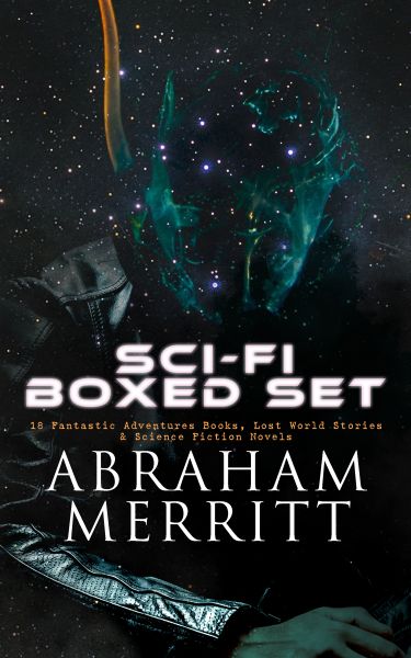 SCI-FI Boxed Set: 18 Fantastic Adventures Books, Lost World Stories & Science Fiction Novels