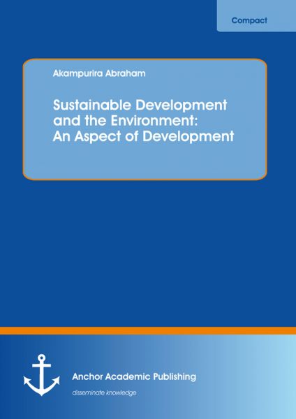 Sustainable Development and the Environment: An Aspect of Development