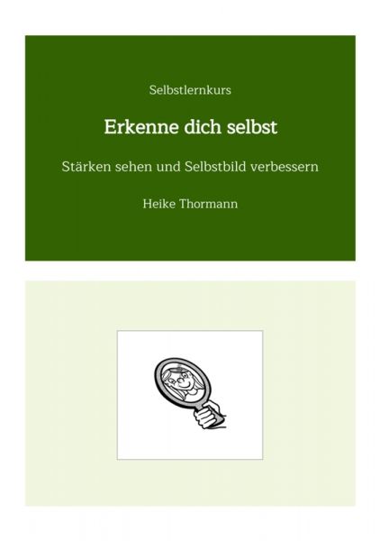 Selbstlernkurs: Erkenne dich selbst
