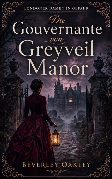 Die Gouvernante von Greyveil Manor