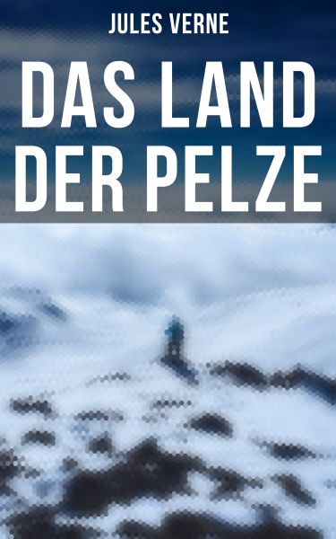 Das Land der Pelze