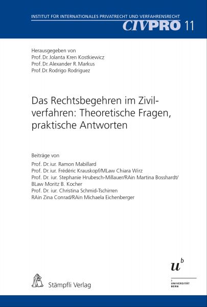 Das Rechtsbegehren im Zivilverfahren: Theoretische Fragen, praktische Antworten