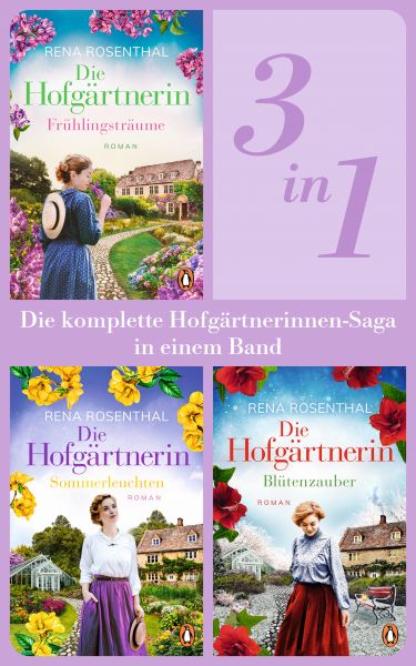 Die Hofgärtnerinnen Saga Band 1-3: Frühlingsträume/ Sommerleuchten/ Blütenzauber (3in1-Bundle). Die