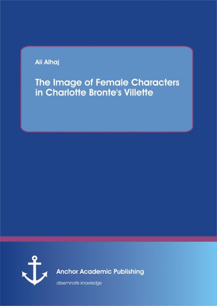 The Image of Female Characters in Charlotte Bronte's Villette