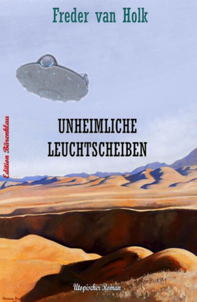 Unheimliche Leuchtscheiben