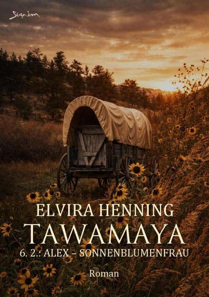 TAWAMAYA - 6.2.: ALEX - SONNENBLUMENFRAU