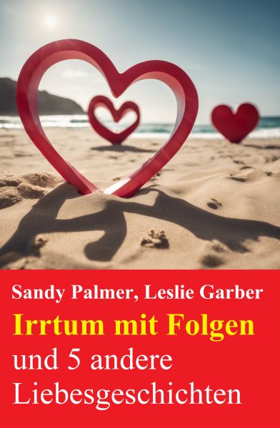 Irrtum mit Folgen und 5 andere Liebesgeschichten