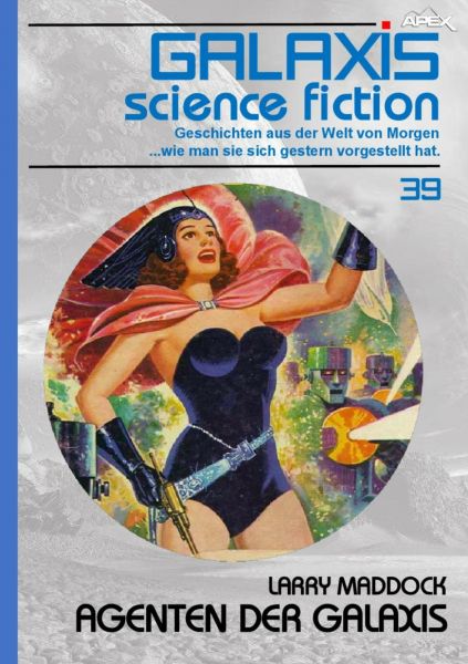 GALAXIS SCIENCE FICTION, Band 39: AGENTEN DER GALAXIS