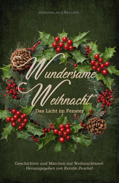 Wundersame Weihnacht – Das Licht im Fenster: Geschichten und Märchen zur Weihnachtszeit