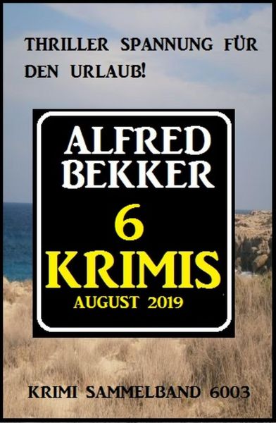 6 Krimis August 2019 - Krimi Sammelband 6003