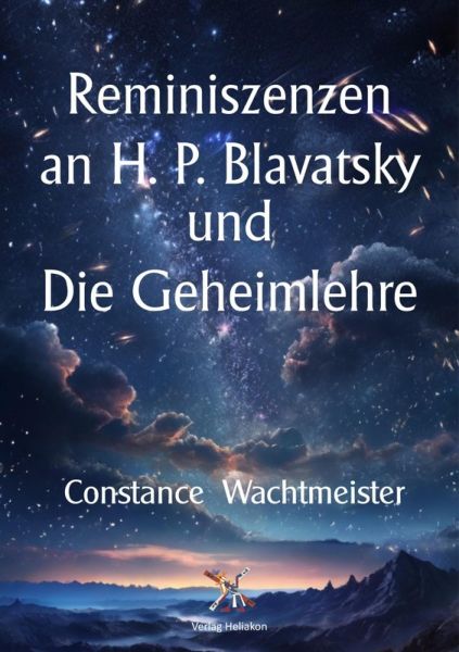 Reminiszenzen an H. P. Blavatsky und Die Geheimlehre