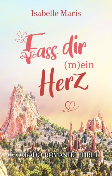 Fass dir (m)ein Herz