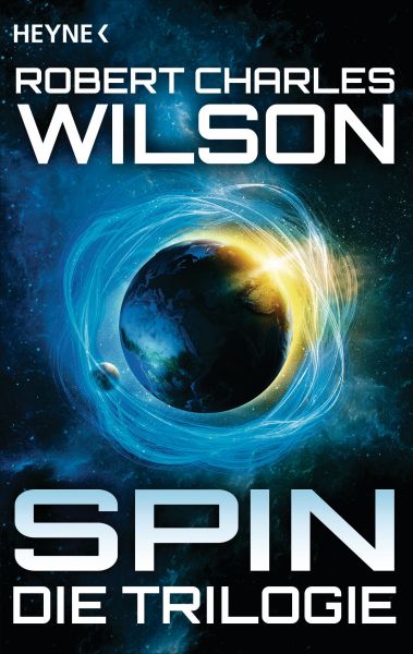 Cover Robert Charles Wilson: Die Spin-Trilogie