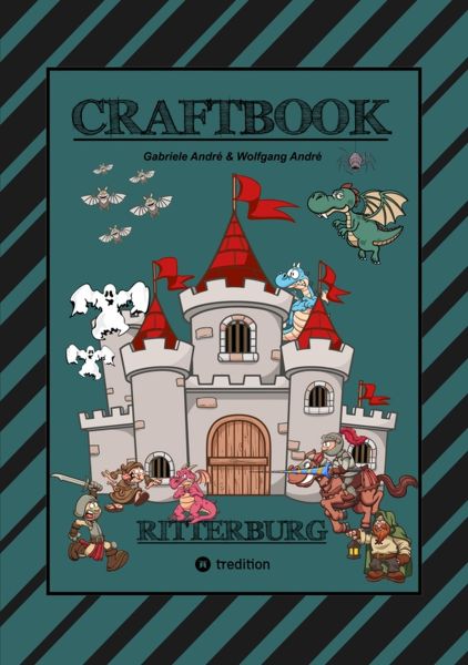 CRAFTBOOK - 100 SEITEN RITTER MALMOTIVE - BURG BASTELANLEITUNG - RÄTSEL - WAPPEN - KÖNIGE - SCHILDER