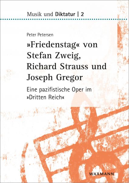 »Friedenstag« von Stefan Zweig, Richard Strauss und Joseph Gregor