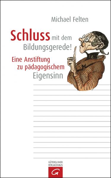 Felten M., Bildungsgerede