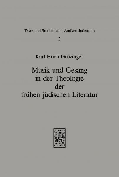 Musik und Gesang in der Theologie der frühen jüdischen Literatur