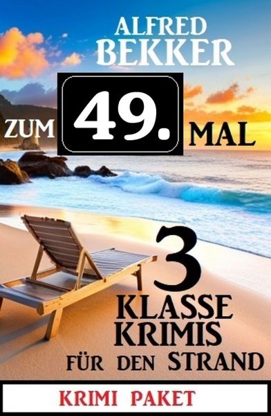 Zum 49.Mal 3 klasse Krimis für den Strand Krimi Paket
