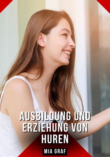 Ausbildung und Erziehung von Huren