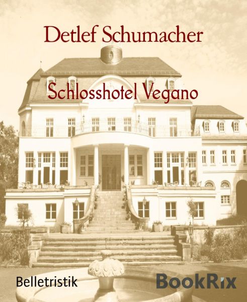Schlosshotel Vegano