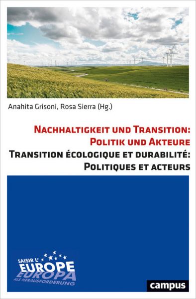 Nachhaltigkeit und Transition: Politik und Akteure. Transition écologique et durabilité: Politiques