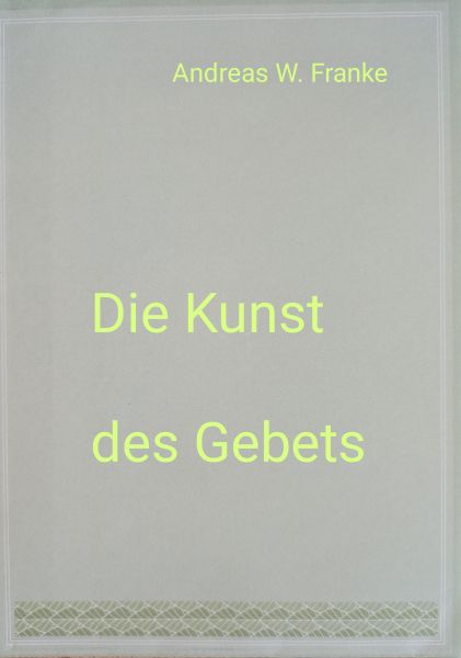 Die Kunst des Gebets