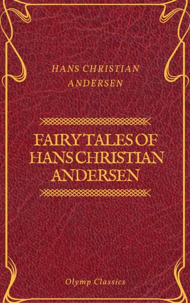 Fairy Tales of Hans Christian Andersen (Olymp Classics)