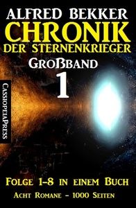 Großband 1 - Chronik der Sternenkrieger Folge 1-8 in einem Buch - 1000 Seiten