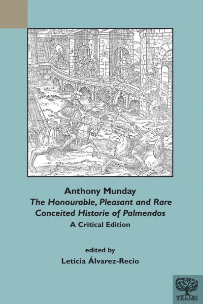 Anthony Munday, 'The Honourable, Pleasant, and Rare Conceited Historie of Palmendos'