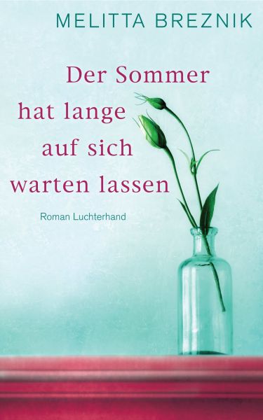 Breznik M.,Der Sommer hat lange auf sich