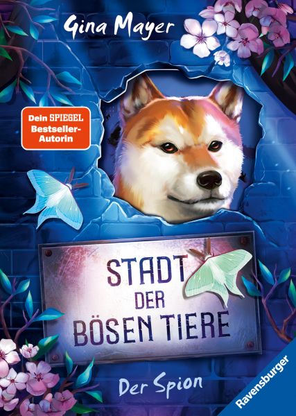 Stadt der bösen Tiere, Band 3: Der Spion (actionreiche 2. Staffel der Bestseller-Reihe "Internat der