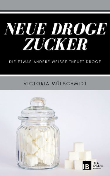 Neue Droge Zucker!