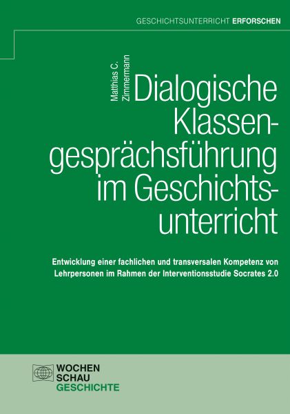 Dialogische Klassengesprächsführung im Geschichtsunterricht