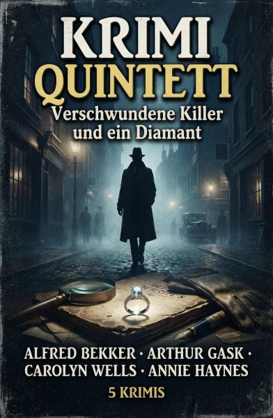 Krimi Quintett: Verschwundene Killer und ein Diamant: 5 Krimis