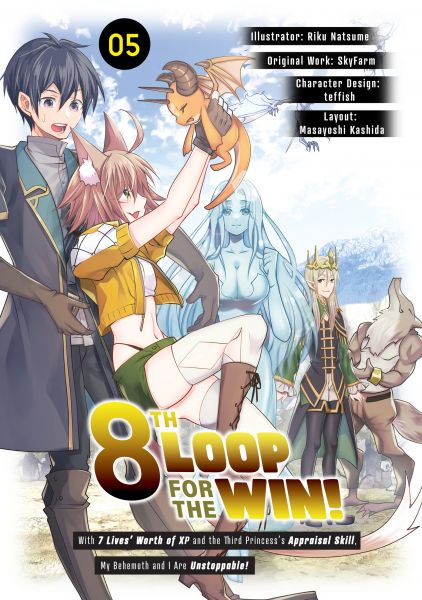 8th Loop for the Win! With Seven Lives’ Worth of XP and the Third Princess’s Appraisal Skill, My Beh