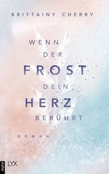 Wenn der Frost dein Herz berührt