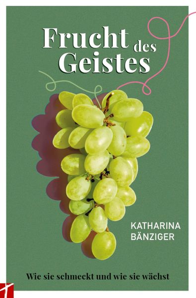 Frucht des Geistes