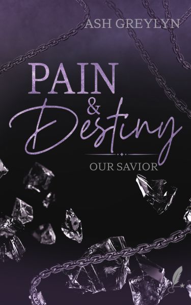 Pain & Destiny – Our Savior