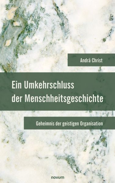 Ein Umkehrschluss der Menschheitsgeschichte