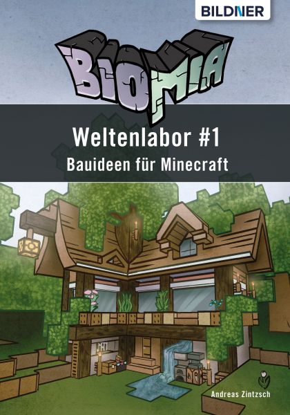 BIOMIA - Weltenlabor #1 Bauanleitungen für Minecraft