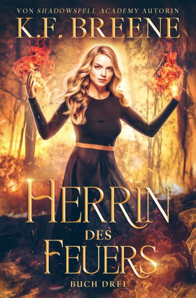 Herrin des Feuers: Fantasy mit Spice