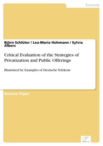 Critical Evaluation of the Strategies of Privatization and Public Offerings