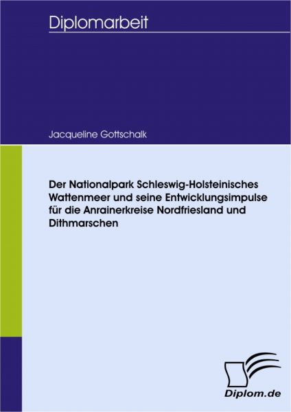 Der Nationalpark Schleswig-Holsteinisches Wattenmeer und seine Entwicklungsimpulse für die Anrainerk